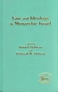Law and Ideology in Monarchic Israel