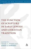 The Function of Scripture in Early Jewish and Christian Tradition