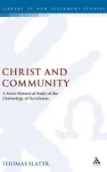Christ and Community: A Socio-Historical Study of the Christology of Revelation