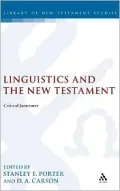 Linguistics and the New Testament: Critical Junctures