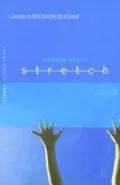 Stretch : Lessons in Faith from the Life of Daniel