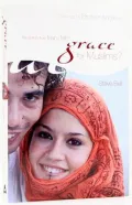 Grace for Muslims? : The Journey from Fear to Faith