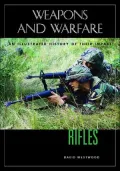 Rifles: An Illustrated History of Their Impact