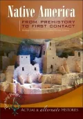 Turning Points: Native America from Prehistory to First Contact