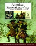 American Revolutionary War: A Student Encyclopedia, Vol. 5