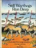 Still Warthogs Run Deep and Other Free Range Nonsense