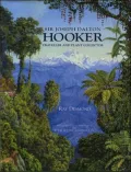 Sir Joseph Dalton Hooker: Traveller and Plant Collector