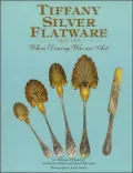 Tiffany Silver Flatware, 1845-1905: When Dining Was an Art
