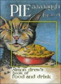 Pie Aaaaaggh (Squared) : Simon Drew on Food and Drink