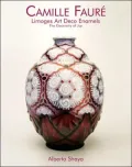 Camille Faure: Limoges Art Deco Enamels