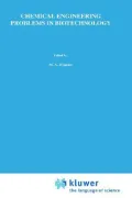 Chemical Engineering Problems in Biotechnology