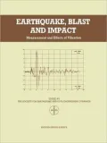 Earthquake, Blast and Impact : Measurement and Effects of Vibration - Proceedings of the International Conference Held at the University, 18-20 Sept. 1991, Mancester, U. K.