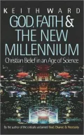 God, Faith and the New Millennium: Christian Belief in an Age of Science