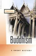 Buddhism A Short History