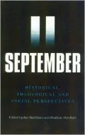 September 11: Religious Perspectives on the Causes and Consequences