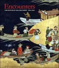 Encounters : The Meeting of Asia and Europe 1500 - 1800