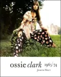 Ossie Clark 1965-1974