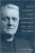 Irish Leaders and Learning Through the Ages