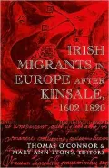 Irish Migration to Europe after Kinsale, 1602-1820 : Legacy of Kinsale