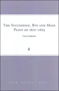 The First Plots against James VI and I