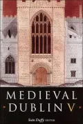 Medieval Dublin V