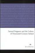 Samuel Ferguson and the Culture of Nineteenth-Century Ireland