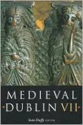 Medieval Dublin VII