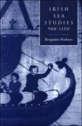 Irish Sea Studies, 900-1200