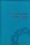A Political Biography of Henry Fielding