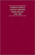 Foreign Office Annual Reports from Arabia, 1930-1960