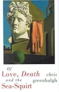 Of Love, Death and the Sea-Squirt