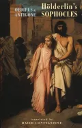 Holderlin's Sophocles: Oedipus and Antigone