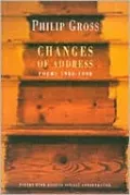 Changes of Address: Poems 1980-1998