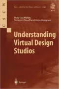 Understanding Virtual Design Studios. Computer Supported Cooperative Work (CSCW)