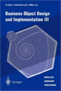 Business Object Design and Implementation III: OOPSLA '99 Workshop Proceedings, 2 November 1...