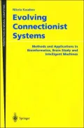 Evolving connectionist systems