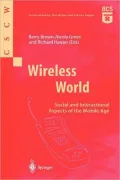 Wireless World: Social and Interactional Aspects of the Mobile Age