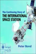 The Continuing Story of the International Space Station (Springer-Praxis Books in Astronomy and Space Sciences Series)
