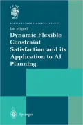 Dynamic Flexible Constraint Satisfaction and its Application to AI Planning
