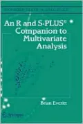 An R and S-Plusa(r) Companion to Multivariate Analysis