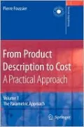 From Product Description to Cost: A Practical Approach, Vol. 1
