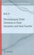 Discontinuous Finite Elements in Fluid Dynamics and Heat Transfer