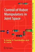 Control Of Robot Manipulators In Joint Space