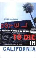 To Die in California