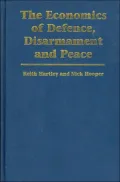 Economics of Defence, Disarmament and Peace: An Annotated Bibliography of English Language Sources since 1960