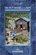100 Hut Walks in the Alps