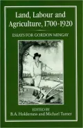 Land, Labour and Agriculture, 1700-1920: Essays for Gordon Mingay