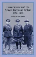 Government & Armed Forces In Britain, 1856-1990