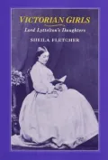Victorian Girls: Lord Lyttelton's Daughters