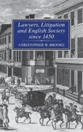 Lawyers, Litigation and English Society, 1450-1900